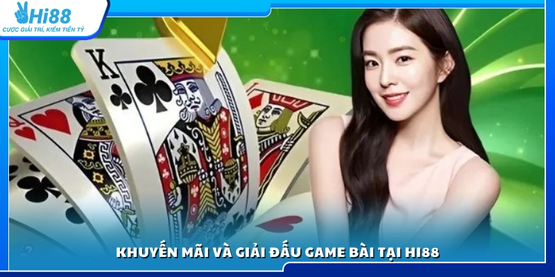 Các chương trình ưu đãi và sự kiện thi đấu game bài Hi88