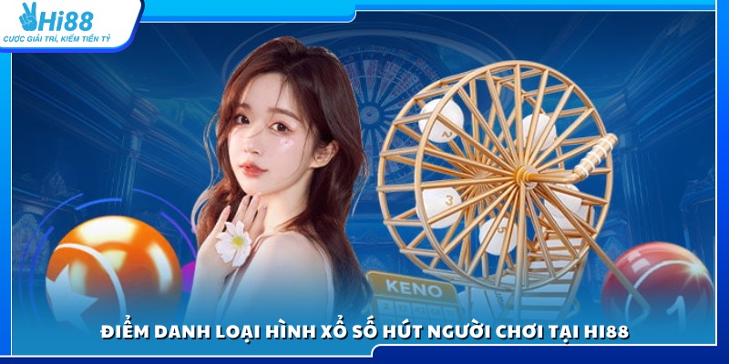 Các sản phẩm xổ số đang thu hút đông đảo người chơi