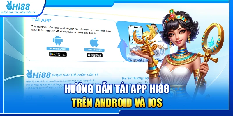 Hướng dẫn tải app Hi88 trên Android và iOS