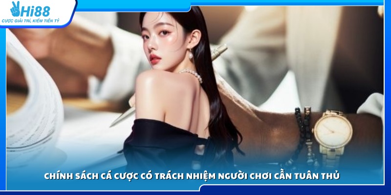 Những quy định về cá cược có trách nhiệm 