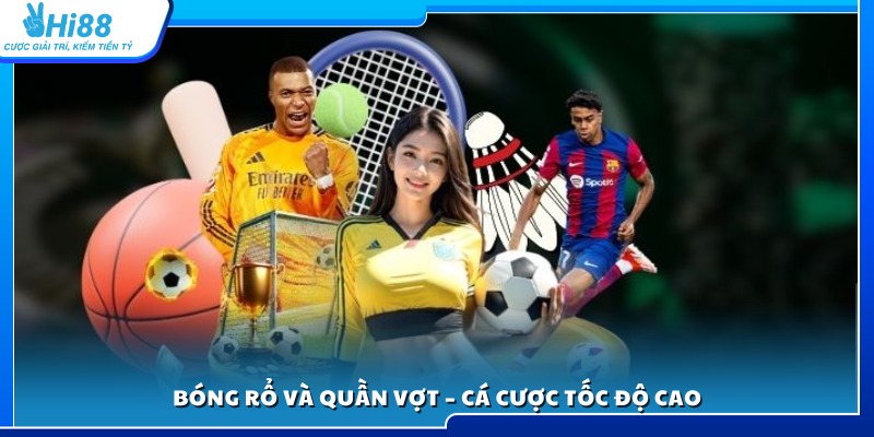 Tham gia cá cược bóng rổ và tennis