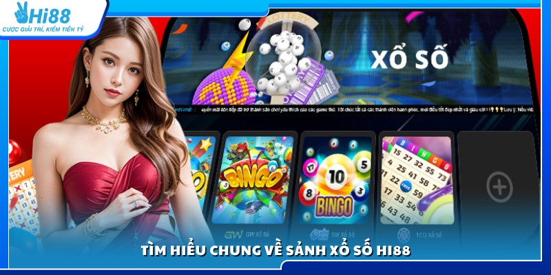 Tổng quan hệ thống xổ số hiện đại tại Hi 88